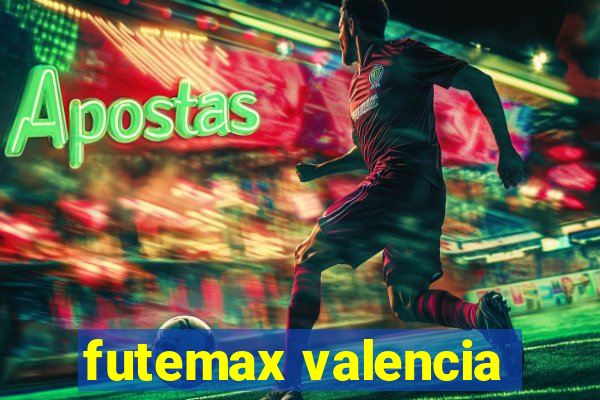 futemax valencia